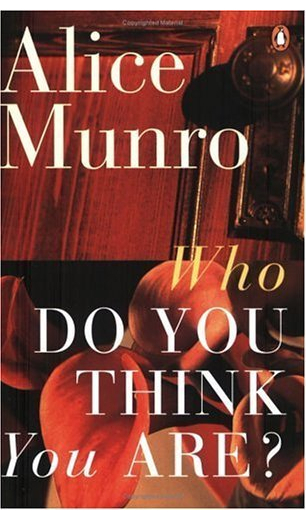 Who Do You Think You Are by Alice Munro